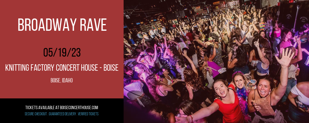 Broadway Rave at Knitting Factory tickets Broadway Rave at Knitting Factory