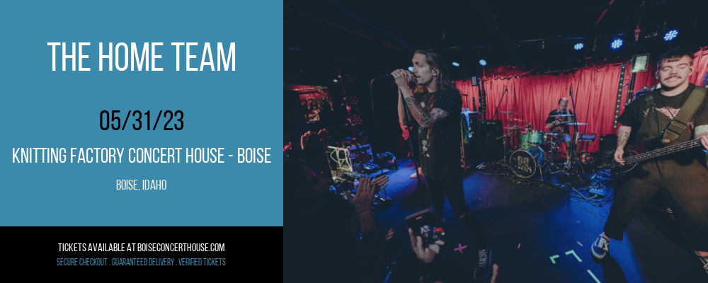 The Home Team at Knitting Factory tickets The Home Team at Knitting Factory