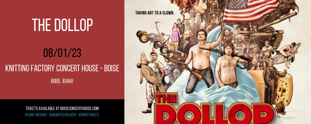 The Dollop at Knitting Factory tickets The Dollop at Knitting Factory