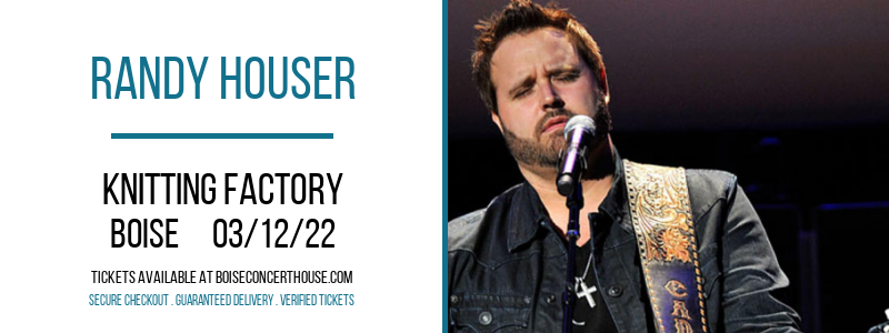 Randy Houser at Knitting Factory tickets Randy Houser at Knitting Factory