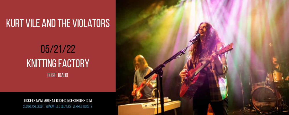 Kurt Vile and The Violators at Knitting Factory tickets Kurt Vile and The Violators at Knitting Factory