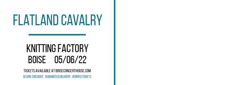 Flatland Cavalry at Knitting Factory tickets Flatland Cavalry at Knitting Factory