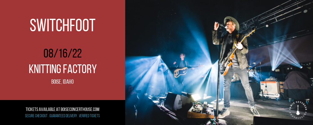 Switchfoot at Knitting Factory tickets Switchfoot at Knitting Factory