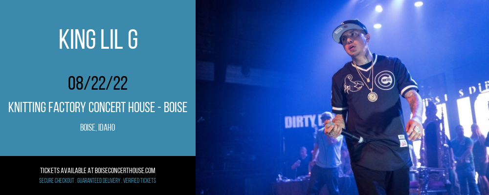 King Lil G at Knitting Factory tickets King Lil G at Knitting Factory