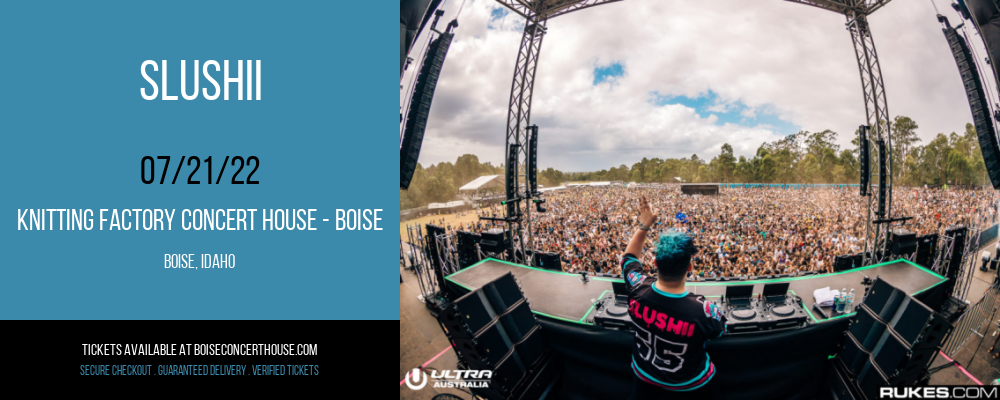 Slushii at Knitting Factory tickets Slushii at Knitting Factory