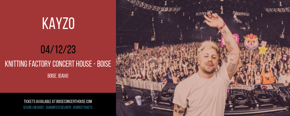 Kayzo at Knitting Factory tickets Kayzo at Knitting Factory