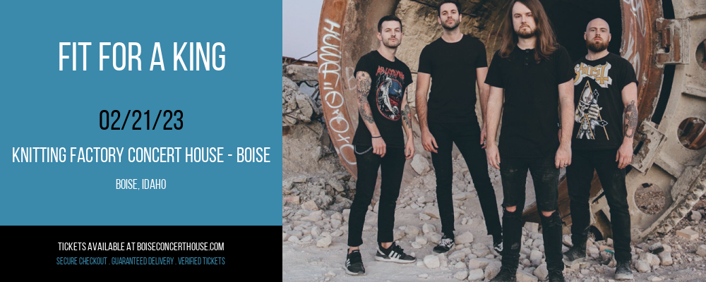 Fit For A King at Knitting Factory tickets Fit For A King at Knitting Factory