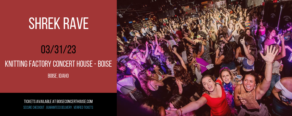 Shrek Rave at Knitting Factory tickets Shrek Rave at Knitting Factory