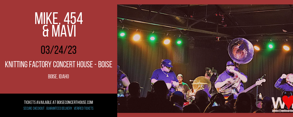 Mike, 454 & Mavi at Knitting Factory tickets Mike, 454 & Mavi at Knitting Factory