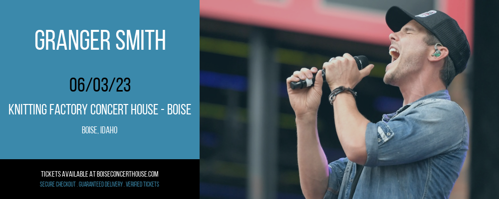 Granger Smith at Knitting Factory tickets Granger Smith at Knitting Factory