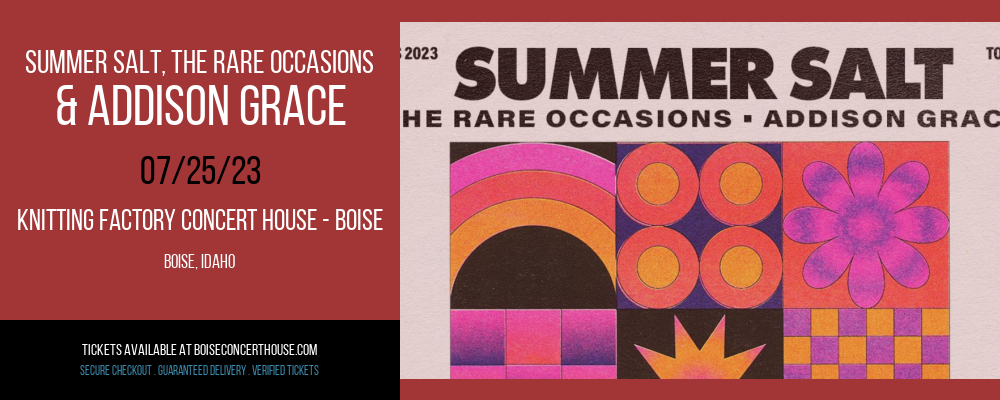 Summer Salt, The Rare Occasions & Addison Grace at Knitting Factory tickets Summer Salt, The Rare Occasions & Addison Grace at Knitting Factory