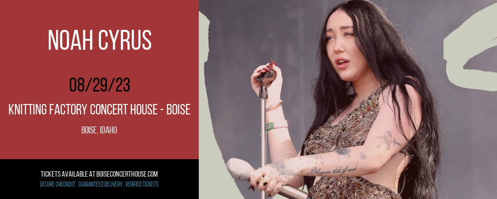 Noah Cyrus at Knitting Factory tickets Noah Cyrus at Knitting Factory
