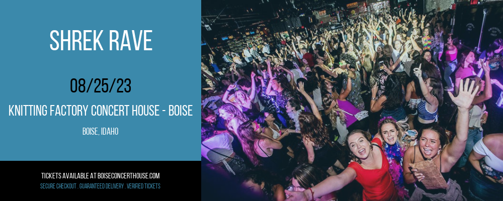Shrek Rave at Knitting Factory tickets Shrek Rave at Knitting Factory