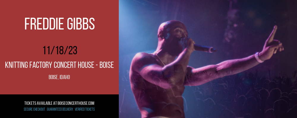 Freddie Gibbs at Knitting Factory Concert House