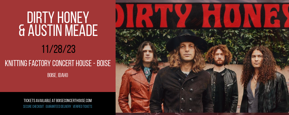 Dirty Honey & Austin Meade at Knitting Factory Concert House