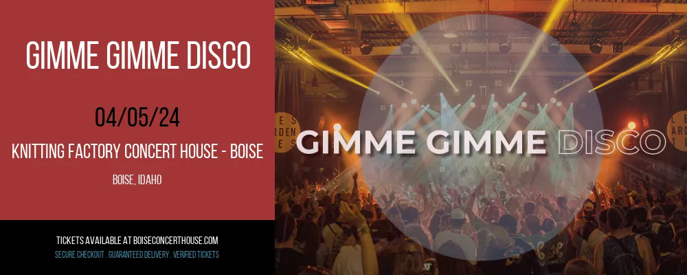 Gimme Gimme Disco at Knitting Factory Concert House