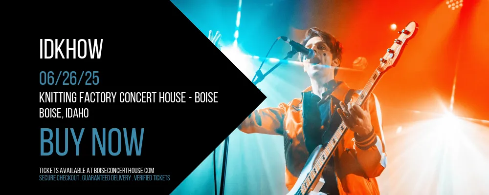iDKHOW at Knitting Factory Concert House