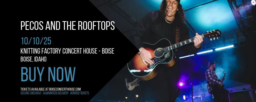 Pecos and The Rooftops at Knitting Factory Concert House