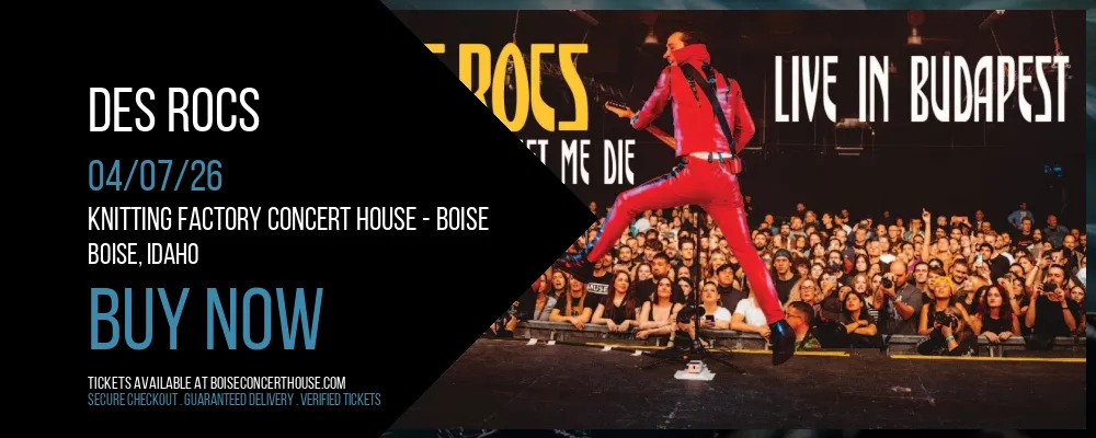 Des Rocs at Knitting Factory Concert House