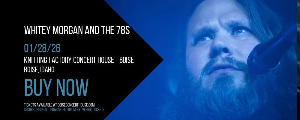 Whitey Morgan and the 78s at Knitting Factory Concert House